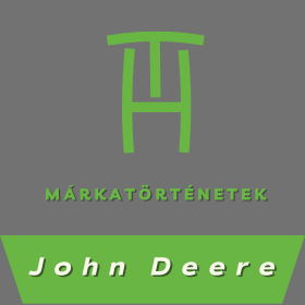 Márkatörténet - John Deere